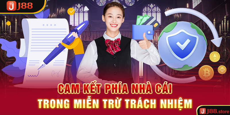 Cam kết phía nhà cái trong miễn trừ trách nhiệm